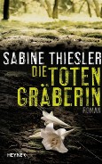 Read more about the article Die Totengräberin – Sabine Thiesler