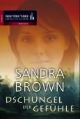 You are currently viewing Dschungel der Gefühle – Sandra Brown