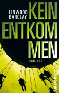 You are currently viewing Kein Entkommen – Linwood Barclay