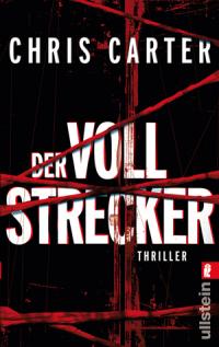 You are currently viewing Der Vollstrecker – Chris Carter