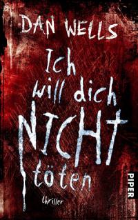 You are currently viewing Ich will dich nicht töten – Dan Wells