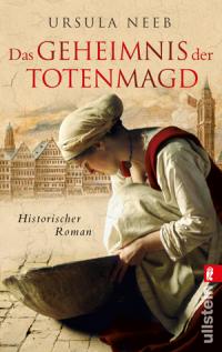 You are currently viewing Das Geheimnis der Totenmagd – Ursula Neeb