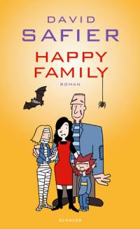 You are currently viewing Happy Family – David Safier