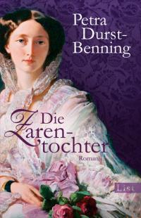 You are currently viewing Die Zarentochter – Petra Durst – Benning