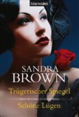 Read more about the article Trügerischer Spiegel / Schöne Lügen – Sandra Brown