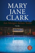 You are currently viewing Am Morgen deines Todes – Mary Jane Clark
