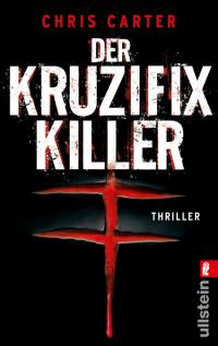 You are currently viewing Der Kruzifix – Killer – Chris Carter