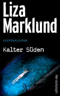 You are currently viewing Kalter Süden – Liza Marklund
