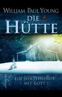 You are currently viewing Die Huette – William P.Young