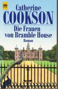 You are currently viewing Die Frauen von Bramble House- Catherine Cookson