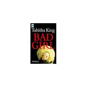 You are currently viewing Bad Girl – Tabitha King