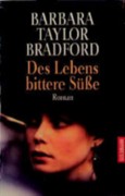 Read more about the article Des Lebens bittere Süße – Barbara Taylor Bradford