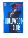 Read more about the article Hollywood Club – Janice Kaplan
