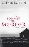 You are currently viewing Im Sommer der Mörder – Oliver Bottini