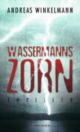 You are currently viewing Wassermanns Zorn von Andreas Eschbach