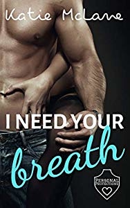 Read more about the article I need your breathe – Katie McLane