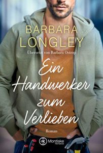 Read more about the article Ein Handwerker zum Verlieben – Barbara Longley