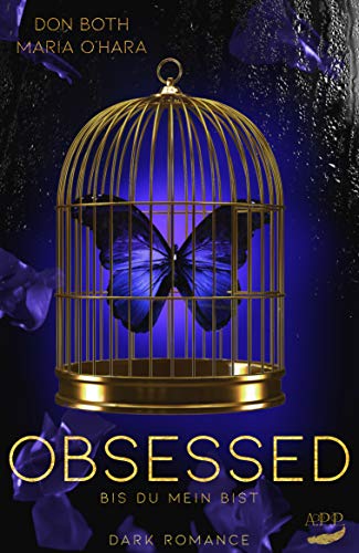 You are currently viewing Obsessed – Don Both ,Maria O`Hara