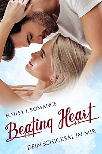 You are currently viewing Beating Heart – Hailey J . Romance