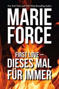 Read more about the article First love – Dieses Mal für immer – Marie Force