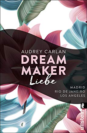 You are currently viewing Dream Maker Liebe – Audrey Carlan