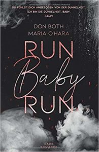 Read more about the article Run Baby Run – Don Both& Maria O`Hara