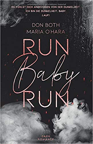 You are currently viewing Run Baby Run – Don Both& Maria O`Hara