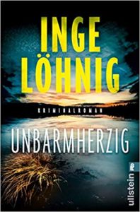 Read more about the article Unbarmherzig – Inge Löhnig