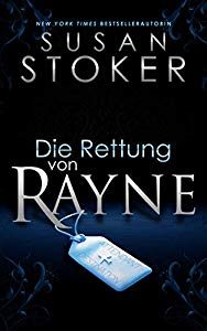 Read more about the article Die Rettung von Rayne – Susan Stoker