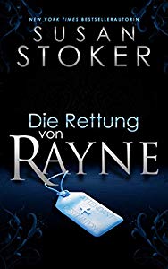 You are currently viewing Die Rettung von Rayne – Susan Stoker