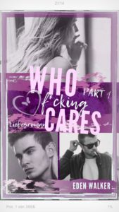 Read more about the article Who fucking cares ( Part one ) – Eden Walker