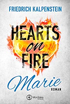 You are currently viewing Hearts on Fire – Marie – Friedrich Kalpenstein