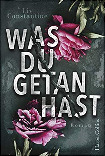 You are currently viewing Was du getan hast – Liv Constantine