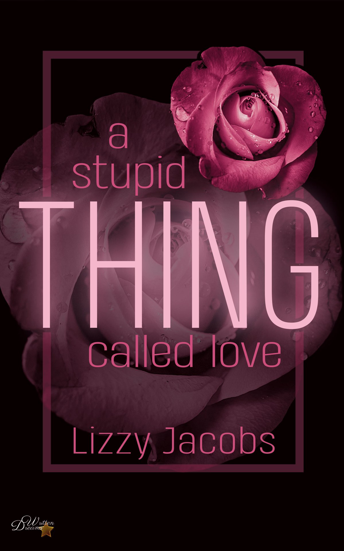 You are currently viewing a stupid thing called love – Lizzy Jacobs
