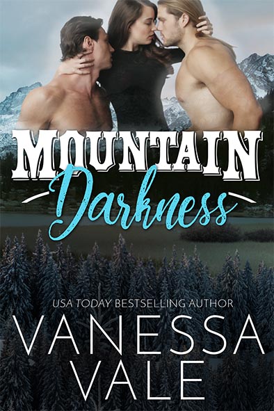 You are currently viewing Mountain Darkness – Vanessa Vale
