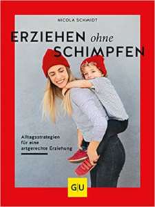 Read more about the article Erziehen ohne Schimpfen – Nicola Schmidt