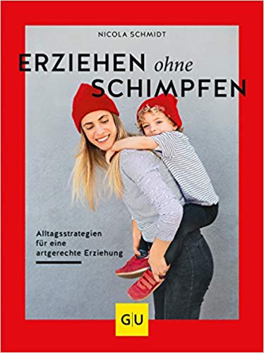 You are currently viewing Erziehen ohne Schimpfen – Nicola Schmidt