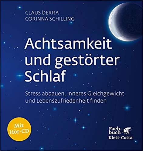 You are currently viewing Achtsamkeit und gestörter Schlaf – Claus Derra und Corinna Schilling