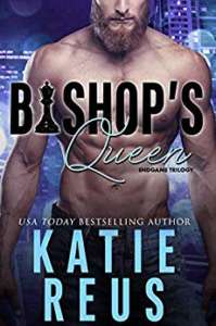 Read more about the article Bishop`s Queen ( Endgame 2 ) – Katie Reus