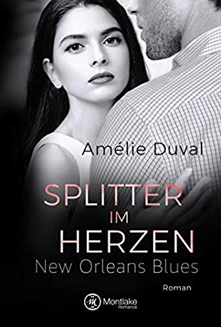 You are currently viewing Splitter im Herzen – Amelie Duval