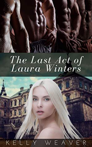 You are currently viewing The Last Act Of Laura Winters – Kelly Weaver