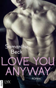 Read more about the article Love you anyway – Samanthe Beck