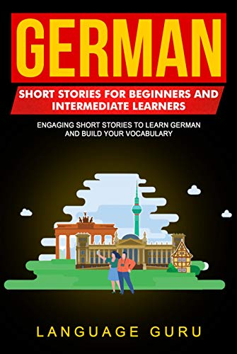 You are currently viewing German Short Storys for Beginners and Intermediate Learners – Language Guru