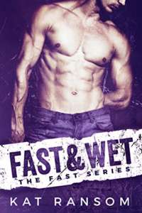 Read more about the article Fast & Wet – Kat Ransom