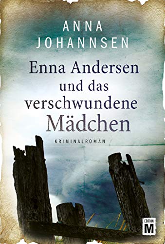 Read more about the article Das verschwundene Mädchen – Anna Johannsen