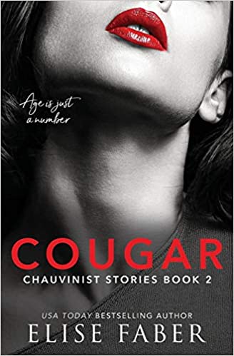 You are currently viewing Cougar ( Chauvinist Stories 2 )  – Elise Faber
