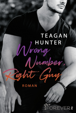 You are currently viewing Wrong Number Right Guy – Teagan Hunter