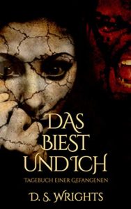 Read more about the article Das Biest und Ich  – D.S. Wrights