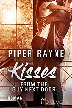 Read more about the article Kisses from the Guy next Door – Piper Rayne ( Baileys #2)