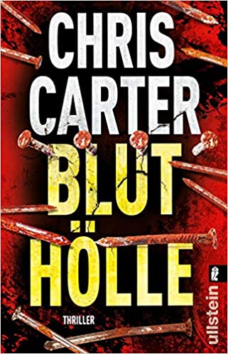Read more about the article Bluthölle – ( Hunter und Garcia 11 ) – Chris Carter